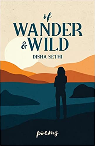 Of Wander & Wild: Poems