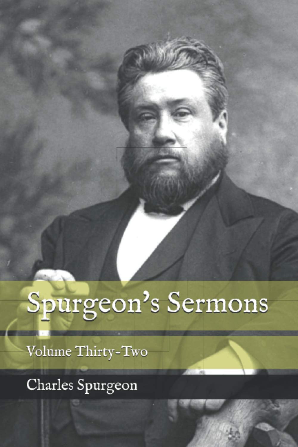 Spurgeon's Sermons Volume ThirtyTwo by CHARLES SPURGEON Goodreads