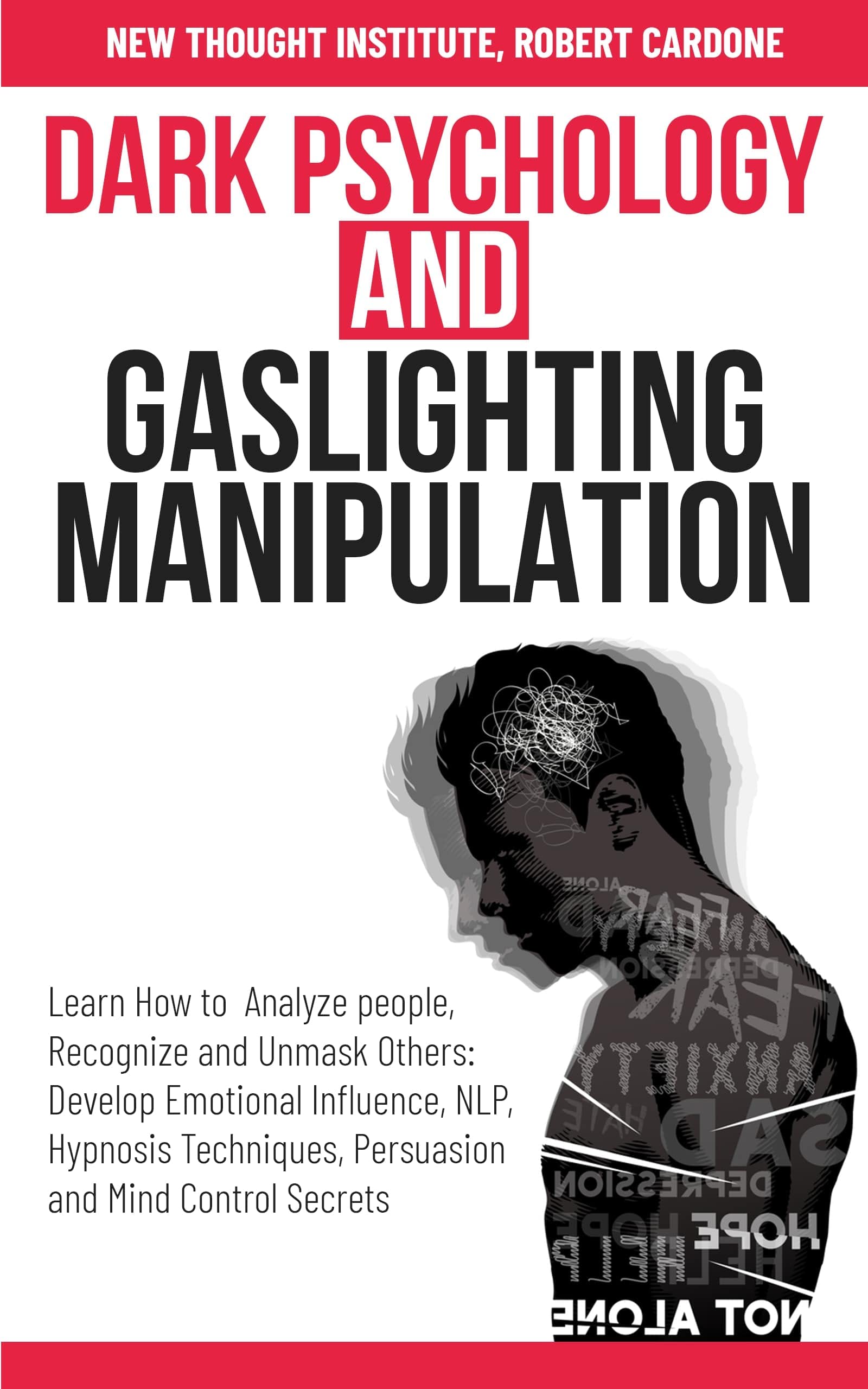 Dark Psychology And Gaslighting Manipulation Learn How To Analyze