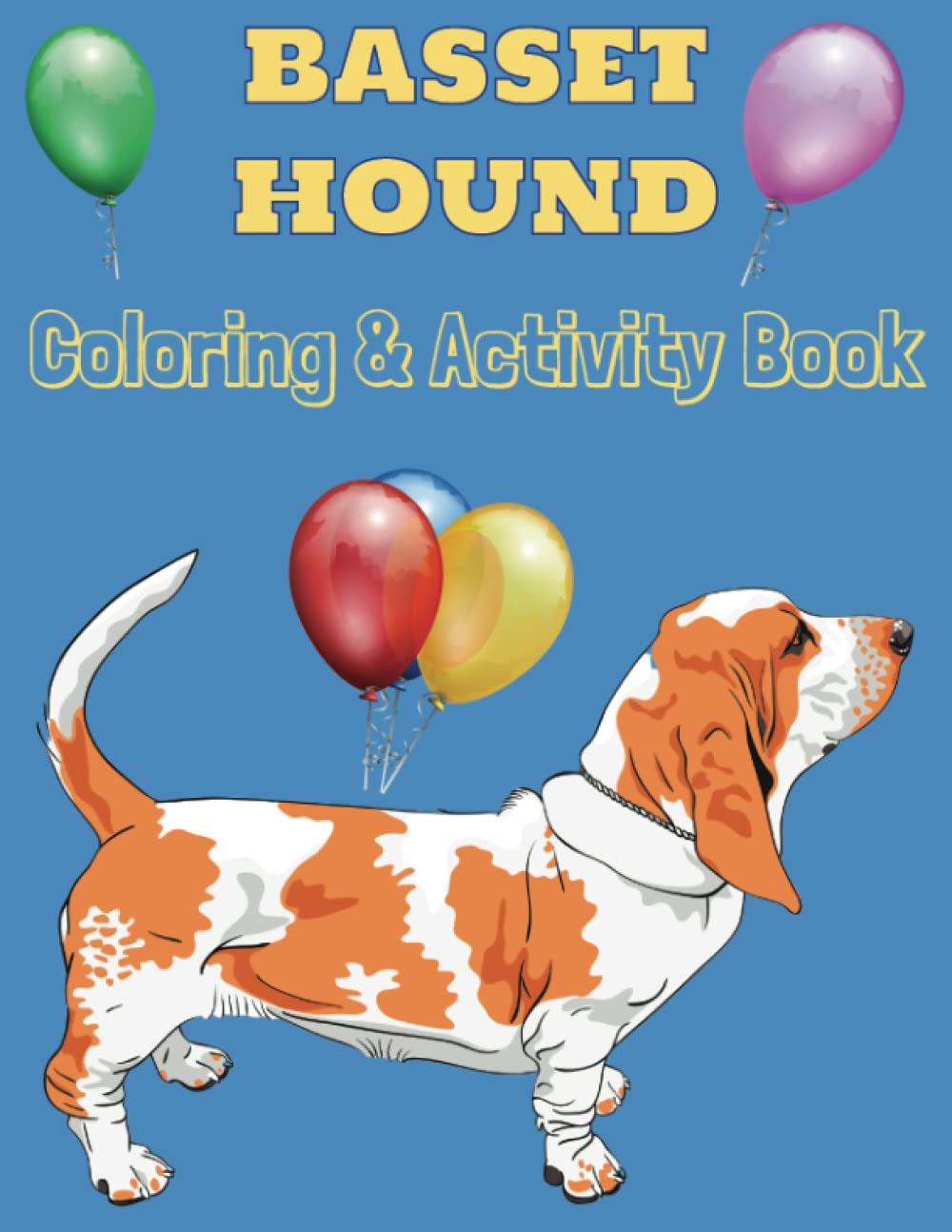Basset Hound Kids Activity & Coloring Book Fun Activities for Puppy