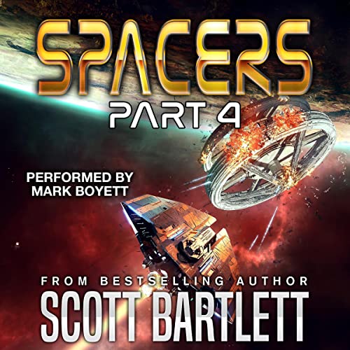 Spacers, Part 4 (Spacers 78) by Scott Bartlett Goodreads