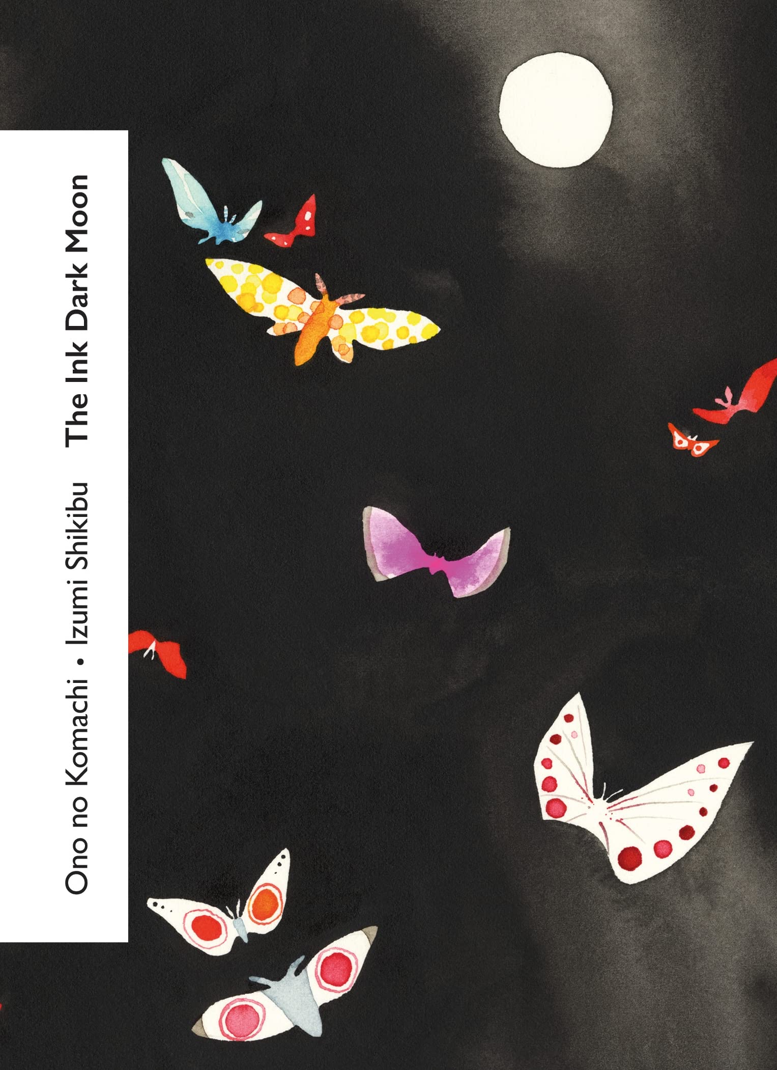 The Ink Dark Moon (Vintage Classics Love Poems)