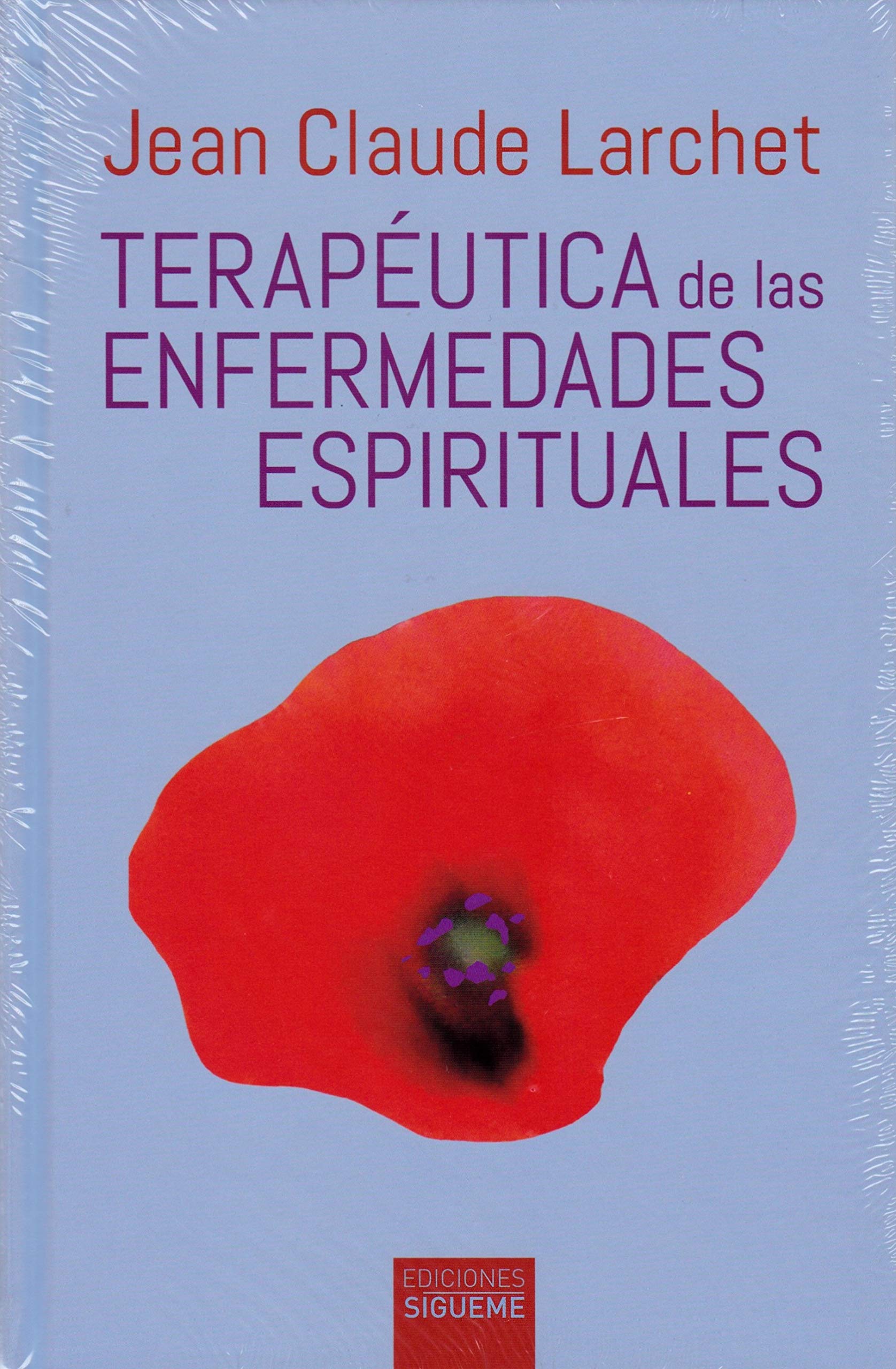 Terapéutica de las enfermedades espirituales by JeanClaude Larchet