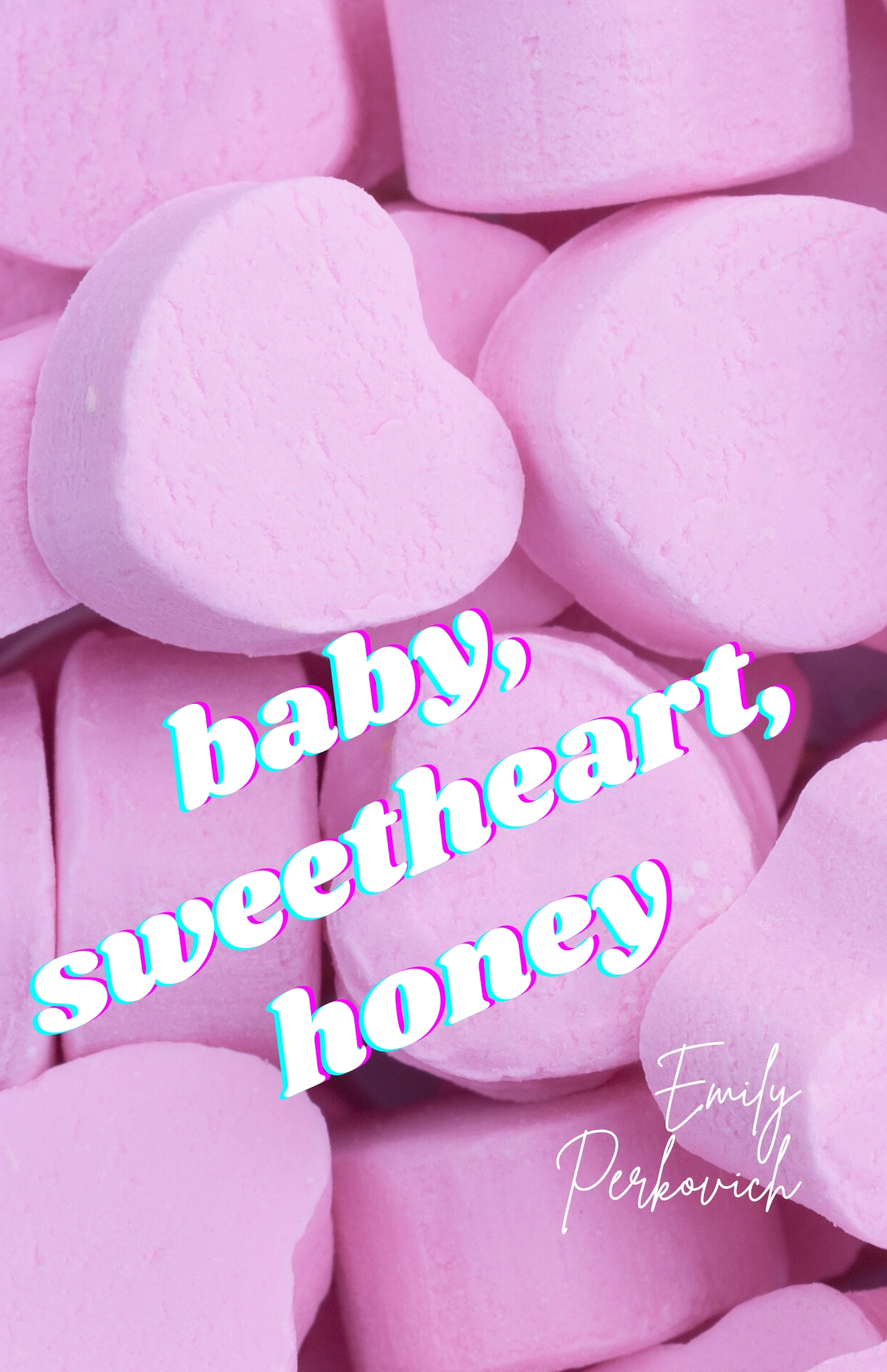Baby, Sweetheart, Honey