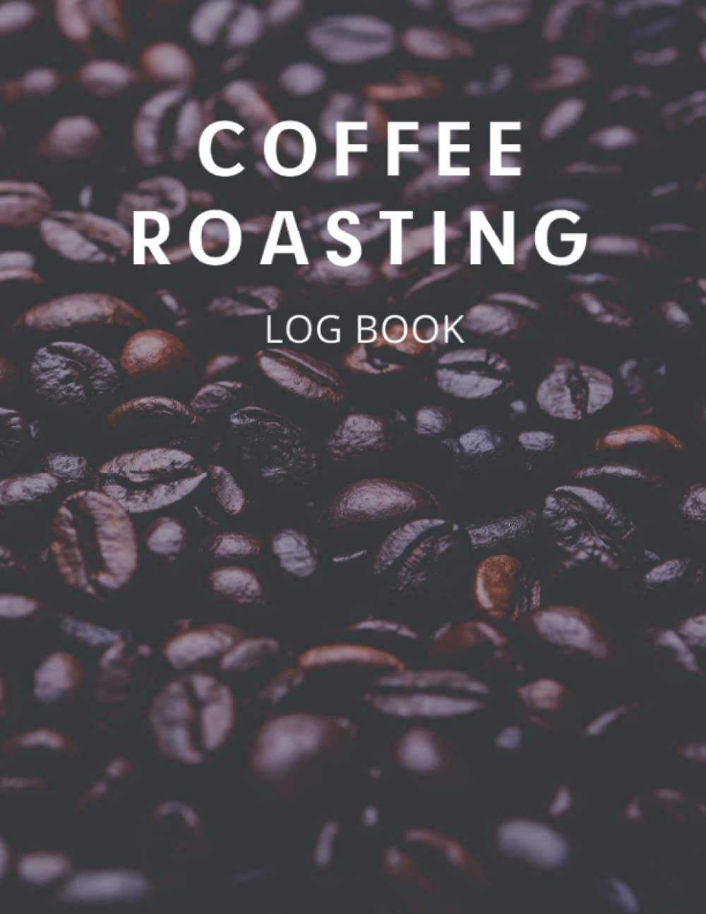 Coffee Roasting Log Book Coffee Lovers Roasting Logbook by LeKo BoKo