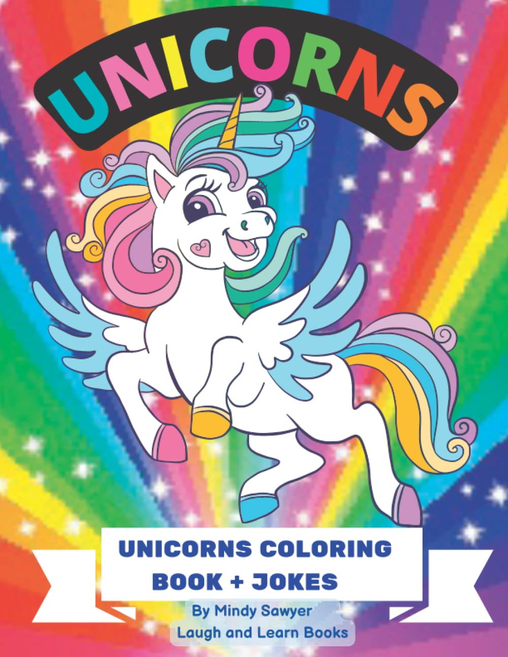 Unicorns Coloring Book + Jokes by Mindy Sawyer Goodreads