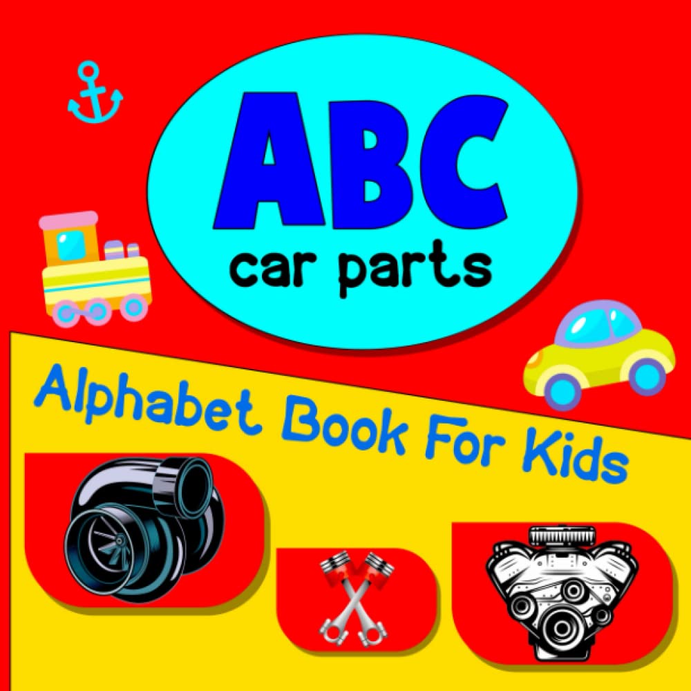 ABC Car Parts Alphabet Book For Kids This Book Help to ABC Learning and Coloring with Car Parts