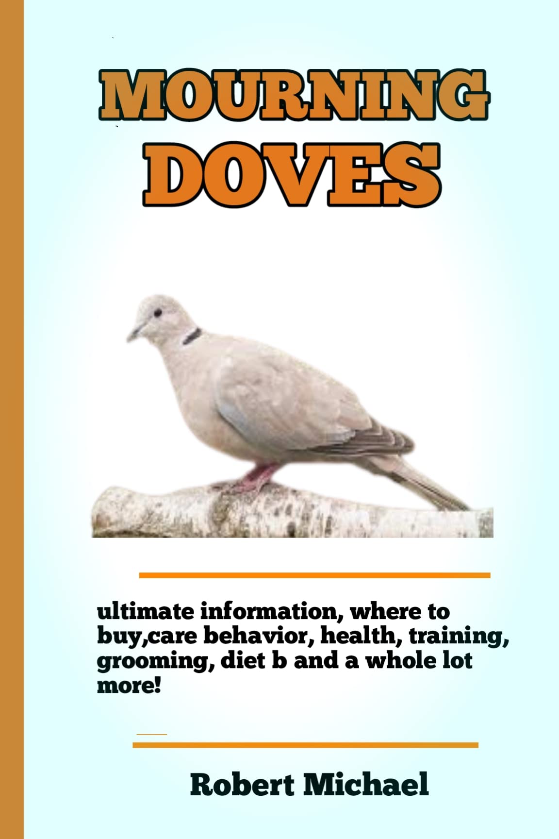 Doves Essential Doves Pet Owners Guide And Information Doves Care, Habitat, Food, Housing