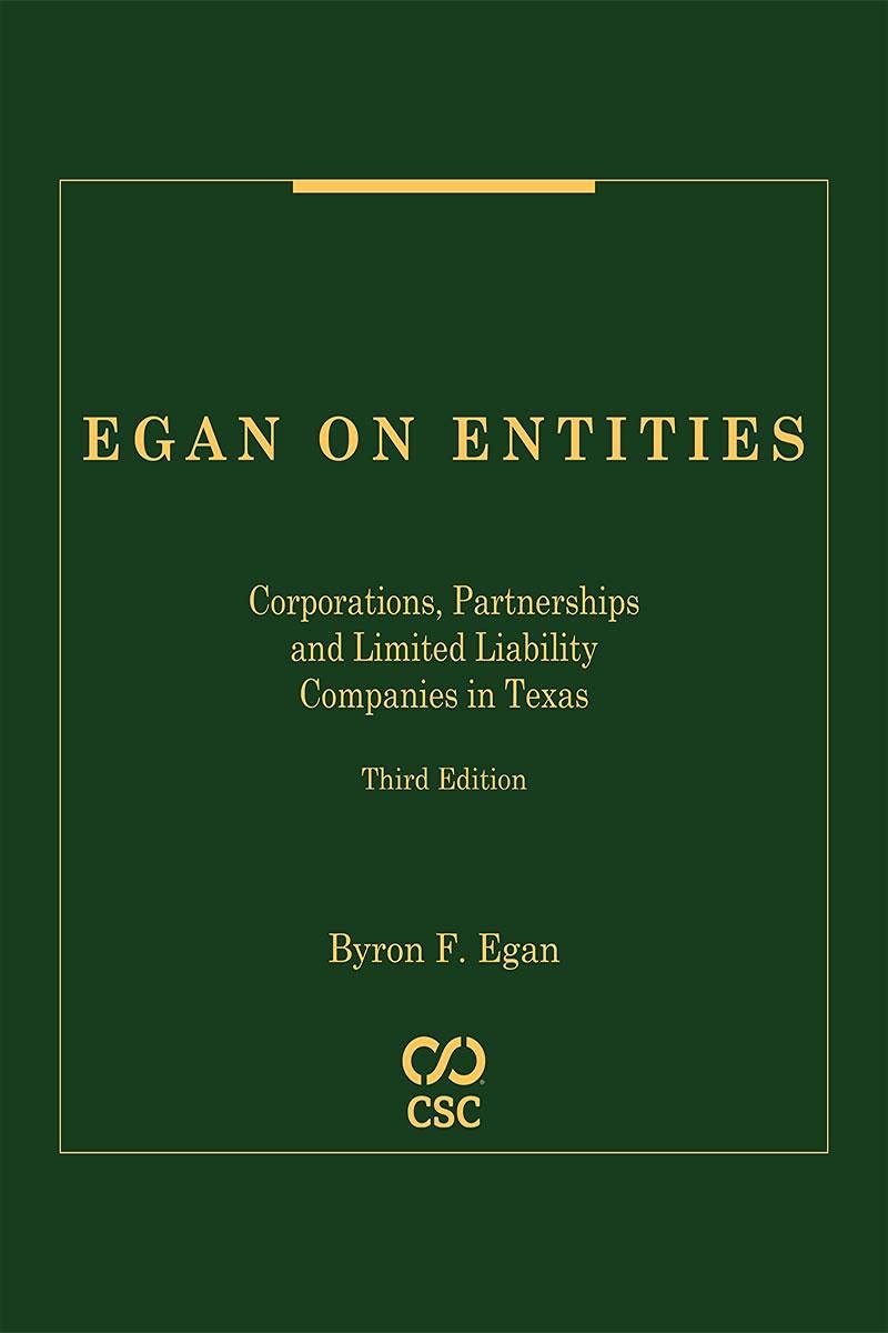 Egan on Entities Corporations, Partnerships and Limited Liability