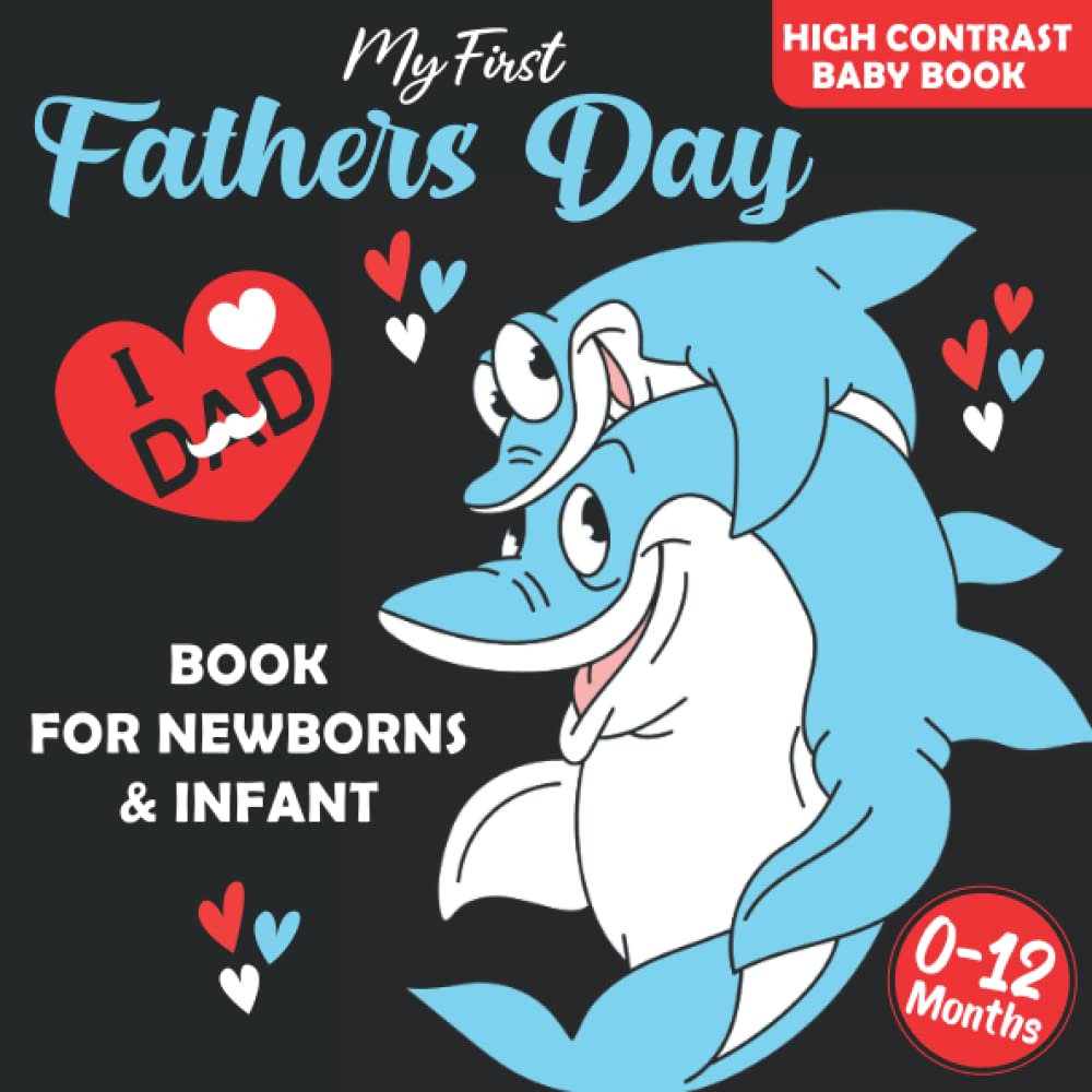 My First Fathers Day Gift for Baby Black and White High Contrast Book
