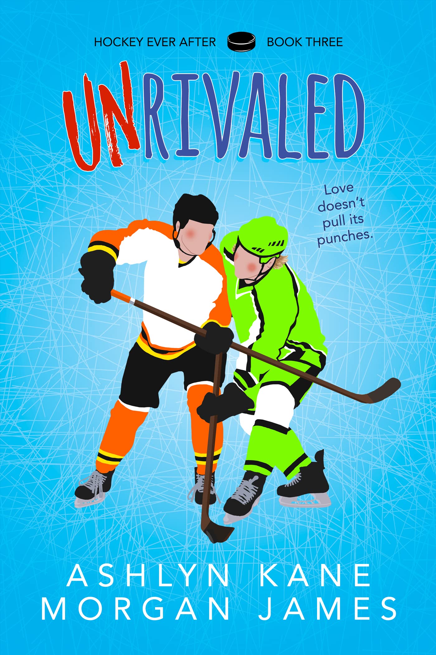 Unrivaled (Hockey Ever After #3)