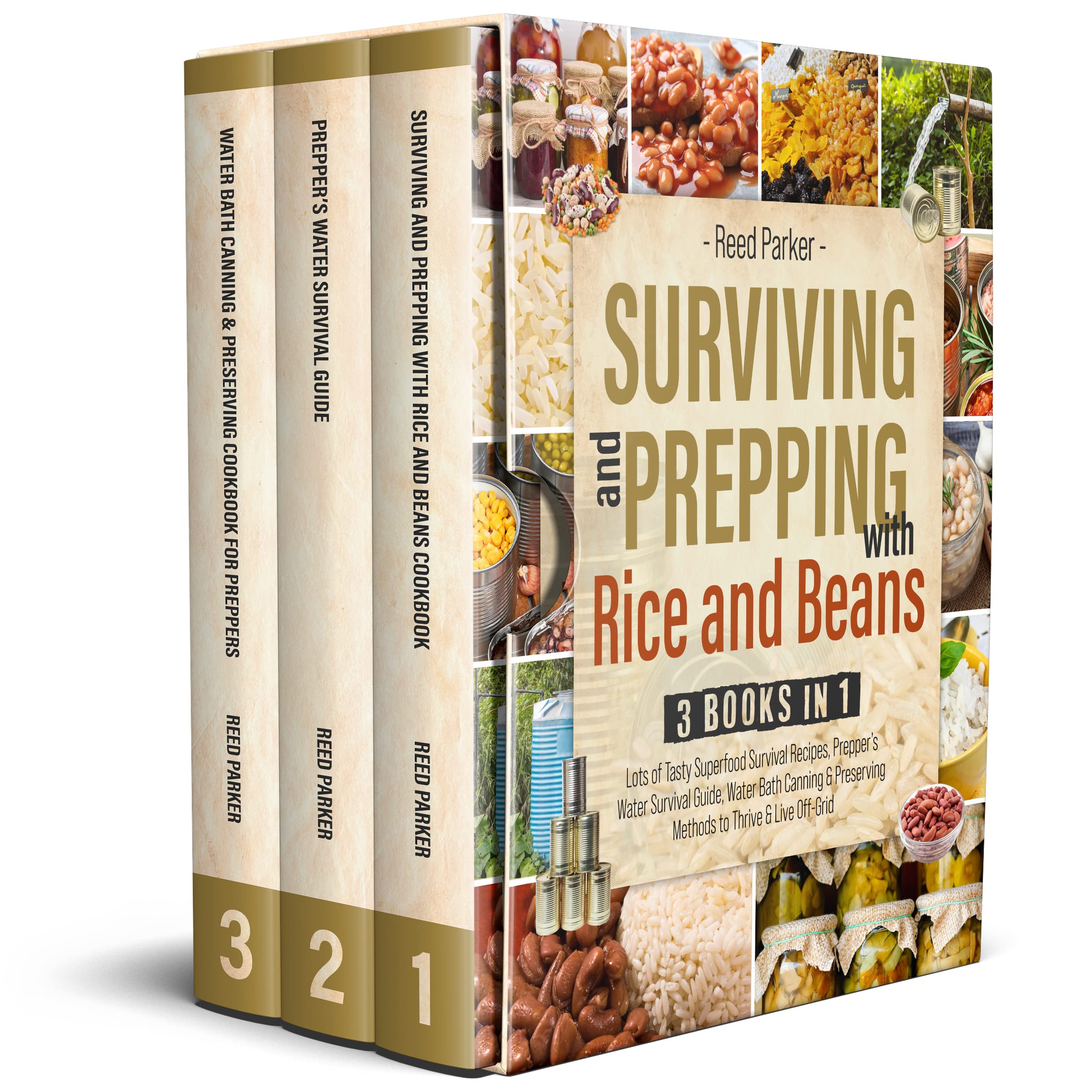 Surviving and Prepping with Rice and Beans. 3 Books in 1 Lots of Tasty