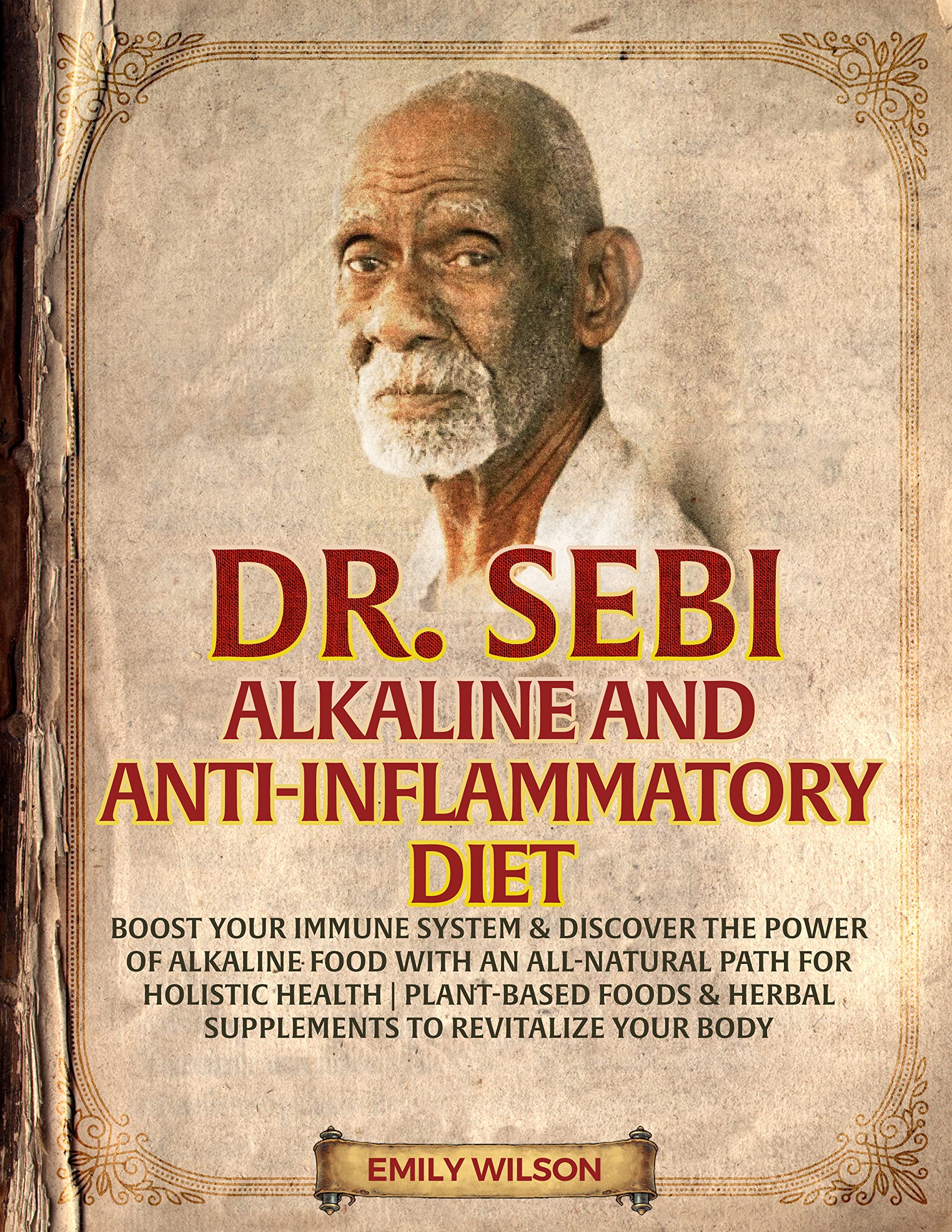 DR. SEBI ALKALINE AND ANTI-INFLAMMATORY DIET: Boost Your Immune System