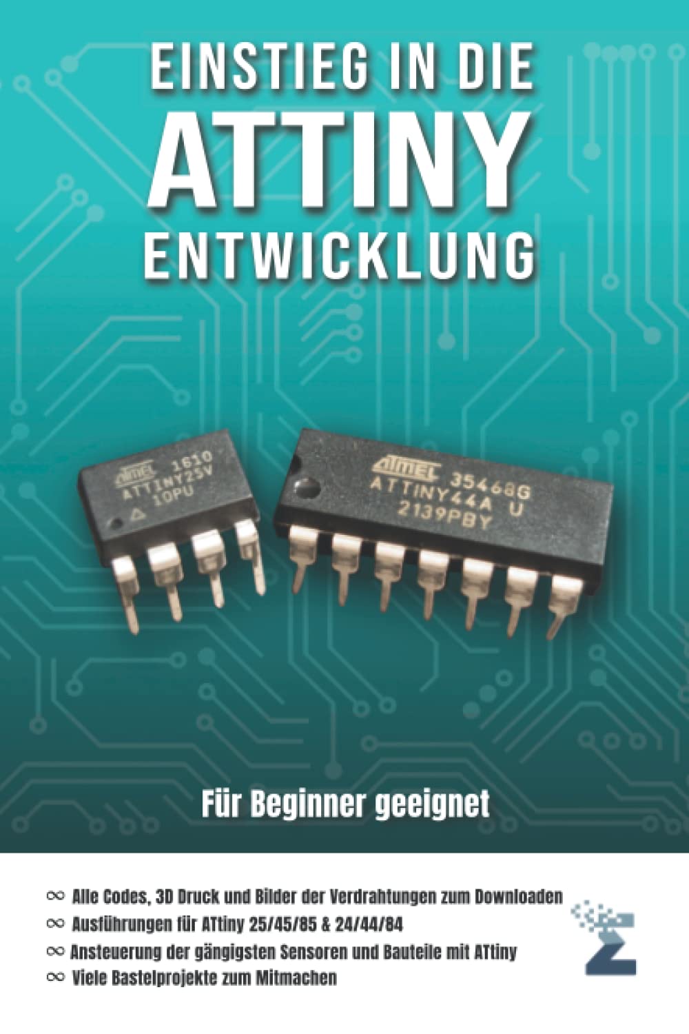Einstieg in die ATtiny Entwicklung: Eine praxisorientierte Anleitung ...