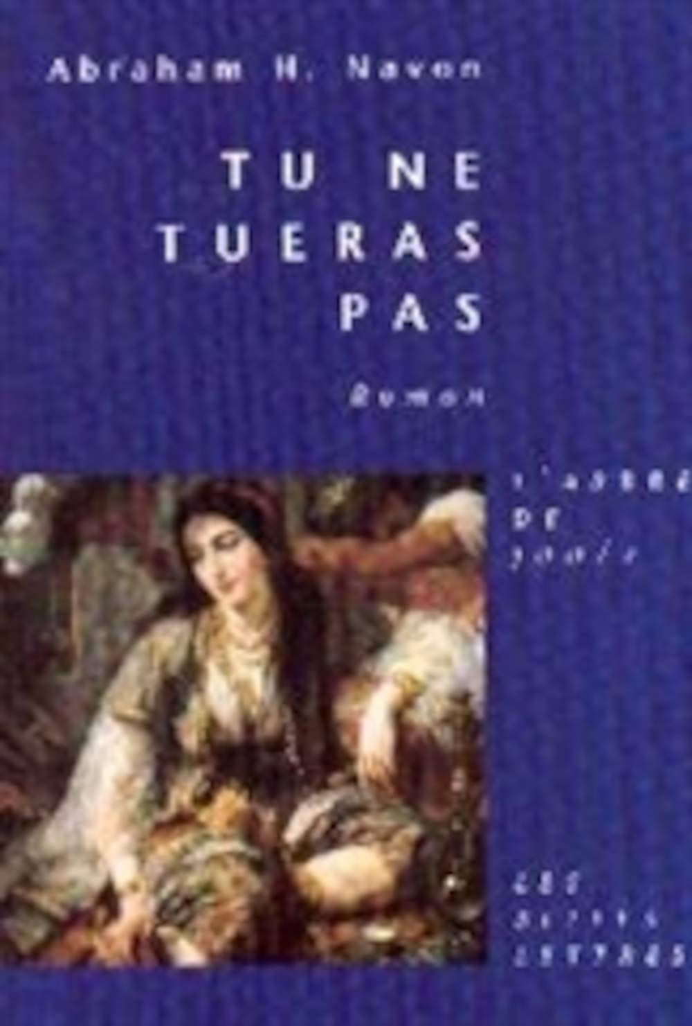 Tu Ne Tueras Pas By ABRAHAM HAIM NAVON Goodreads tu-ne-tueras-pas-by-abraham-haim-navon-goodreads