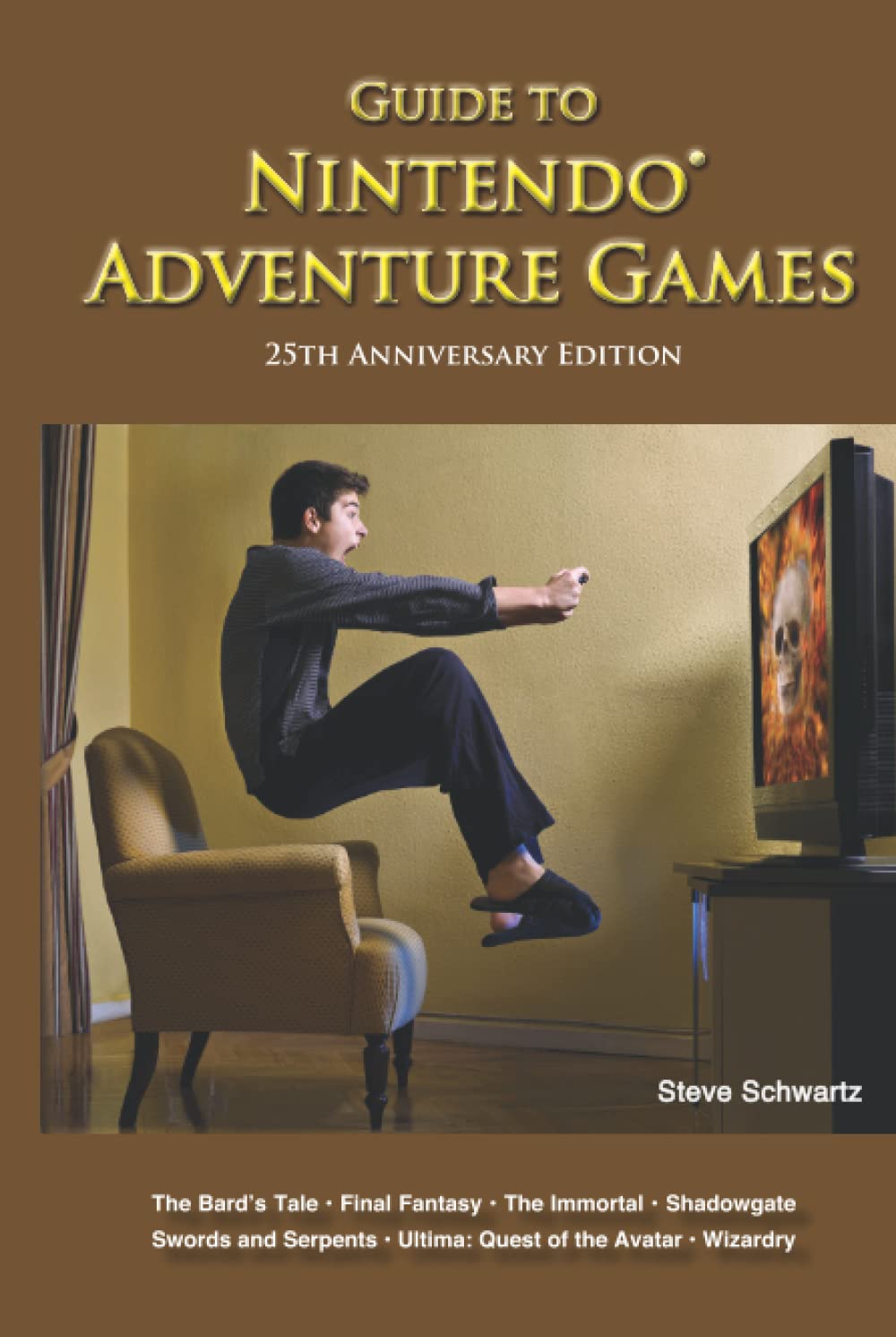 Guide to Nintendo Adventure Games 25th Anniversary Edition by Steve