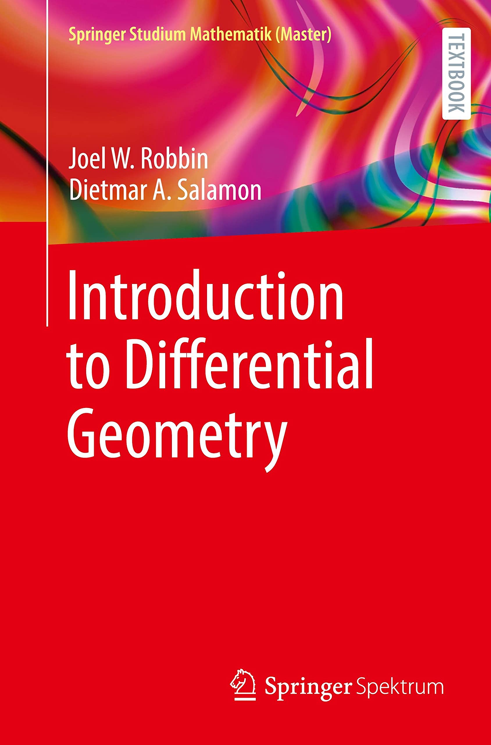 Introduction to Differential Geometry (Springer Studium Mathematik by