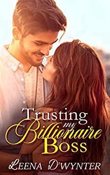 Trusting My Billionaire Boss