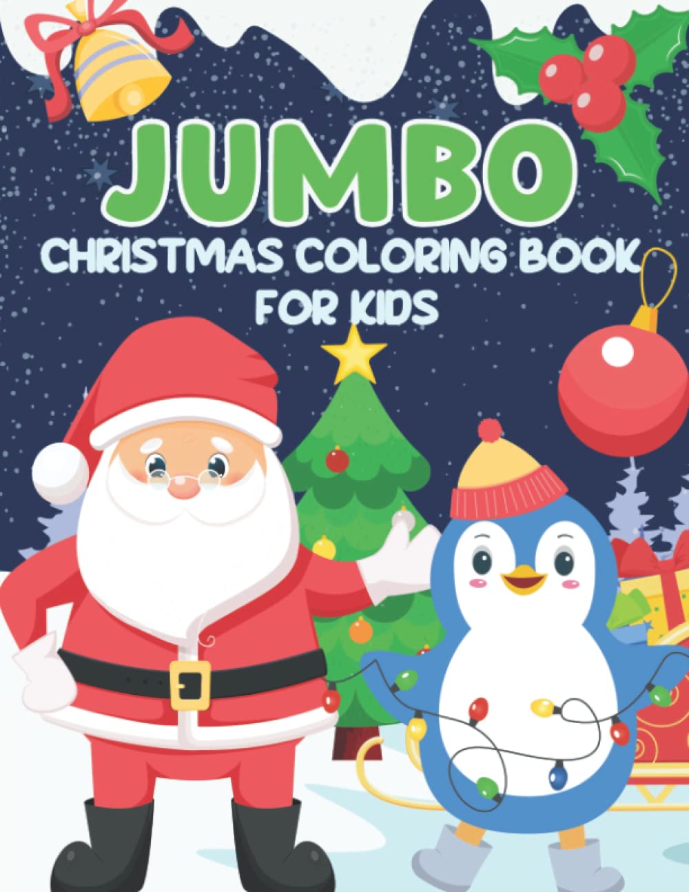 Jumbo Christmas Coloring Book For Kids: Large Print Big, Simple And Easy Christmas Coloring Book ...