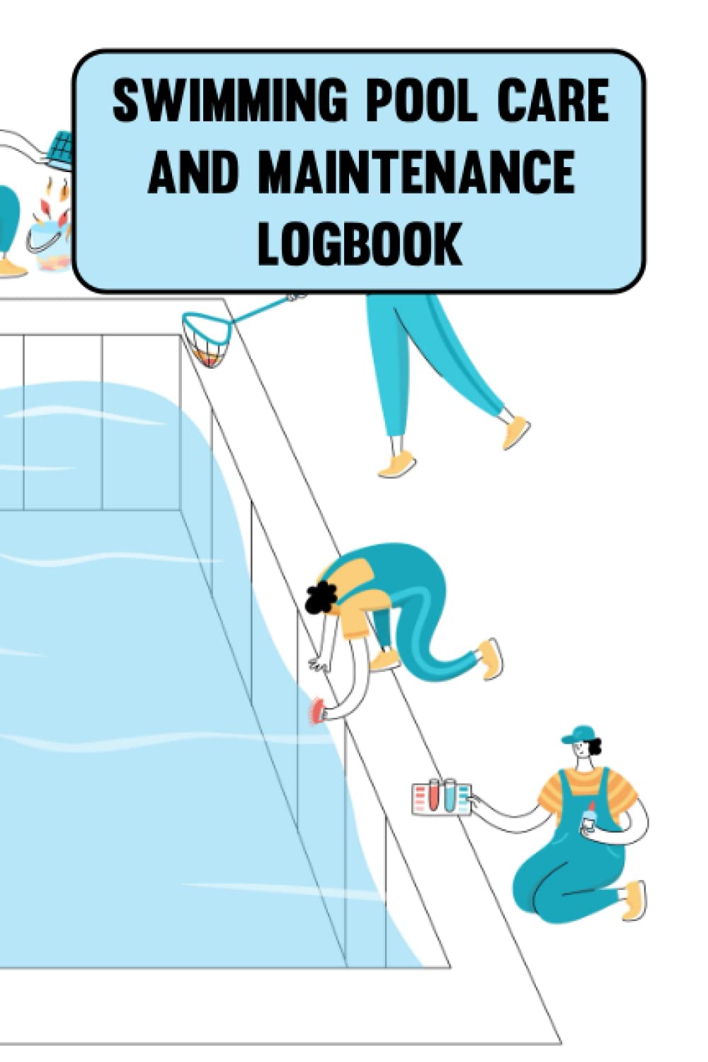 Swimming Pool care and Maintenance Log Book Swimming Pool Maintenance