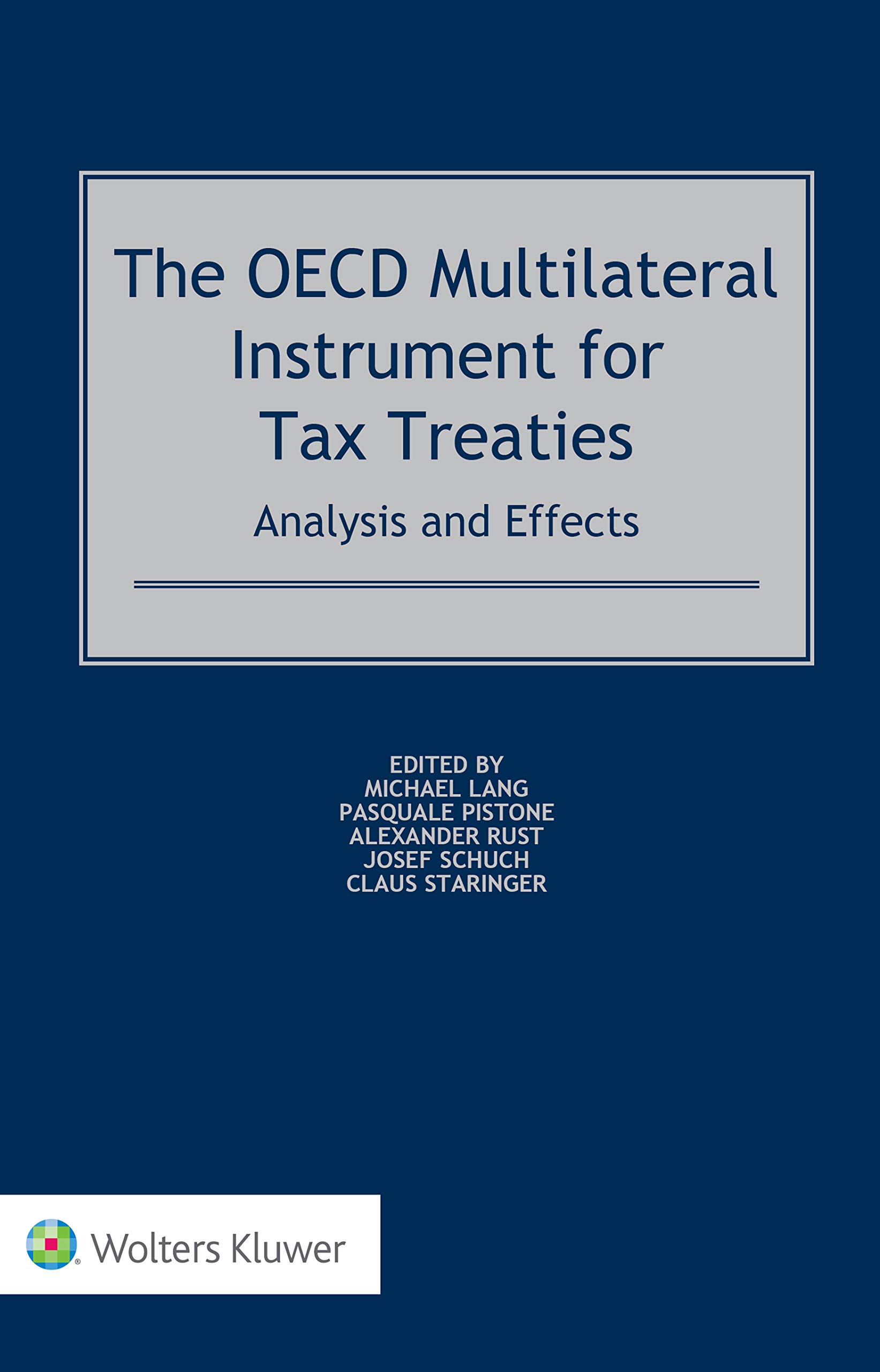 The OECD Multilateral Instrument for Tax Treaties Analysis and Effects