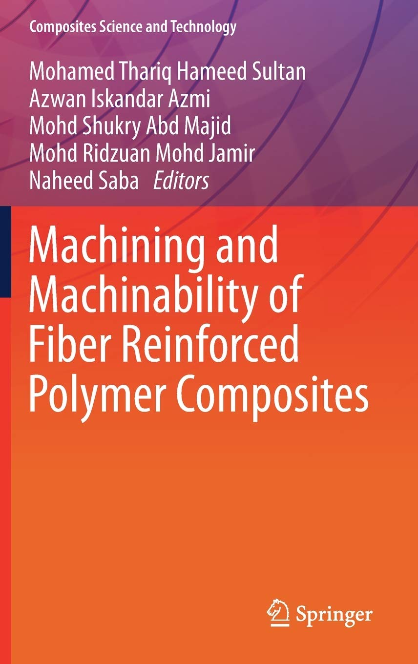 Machining and Machinability of Fiber Reinforced Polymer Composites by