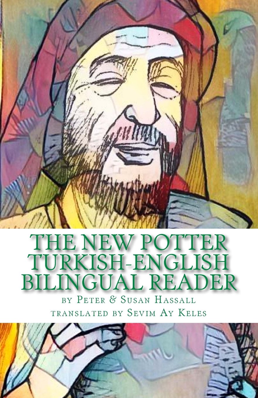 The New Potter TurkishEnglish Bilingual Reader (World Turkish