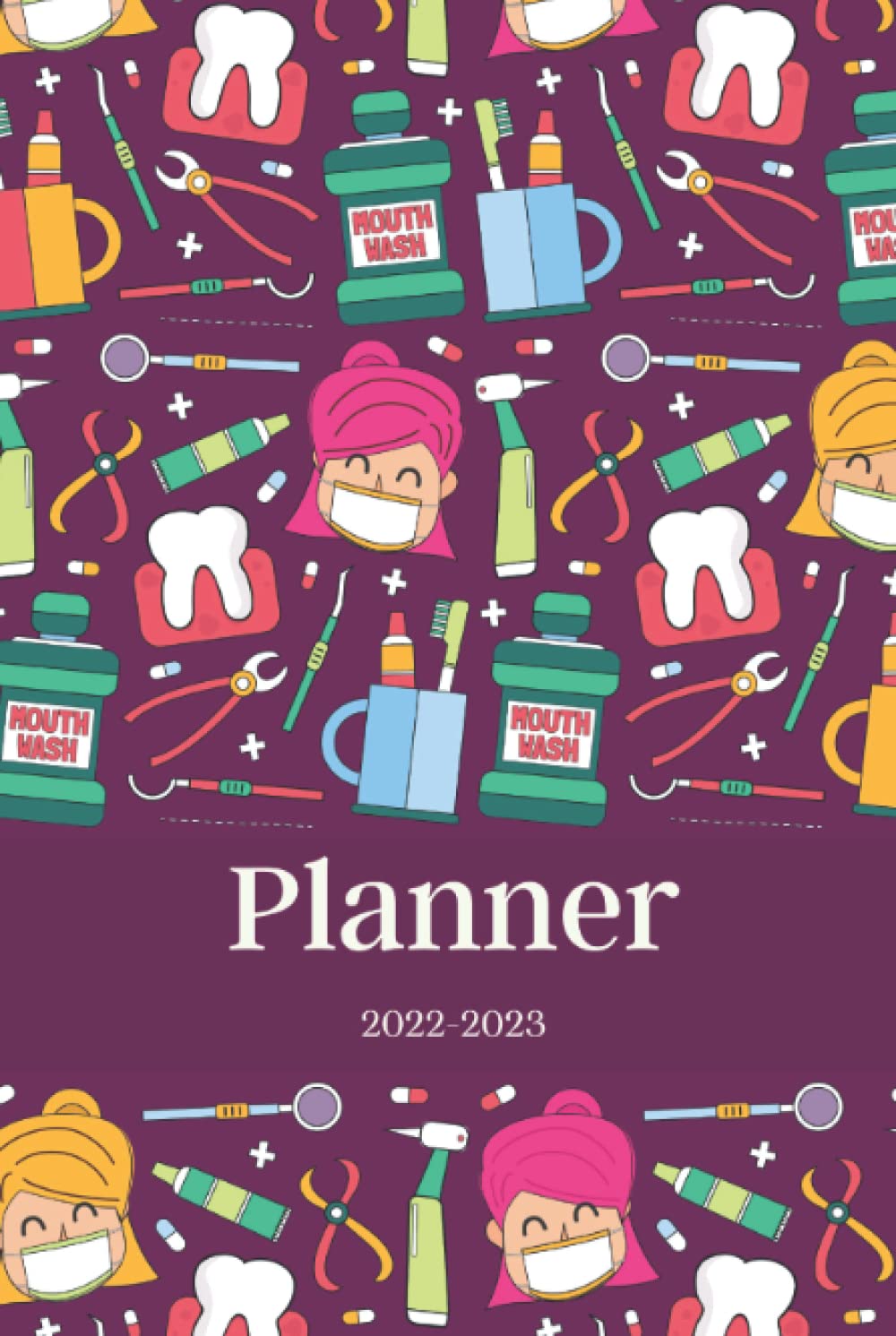 Planner 20222023 Agenda for Dental Hygienists Assistants Therapists, Dentists, Gift for Dental