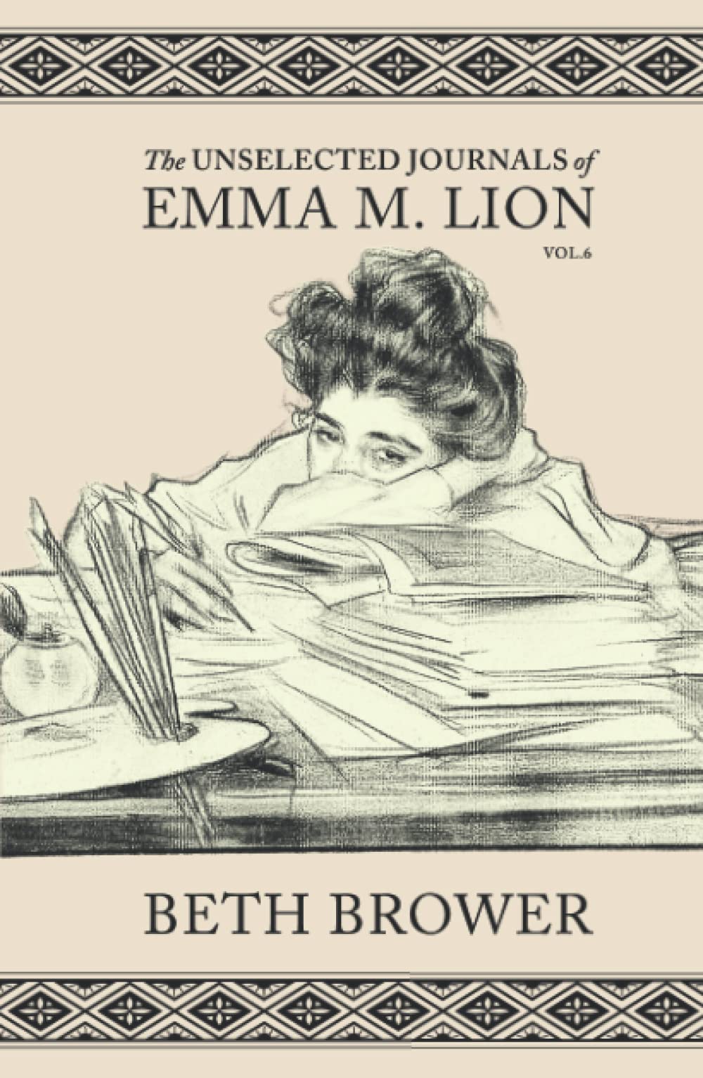 The Unselected Journals of Emma M. Lion: Vol. 6