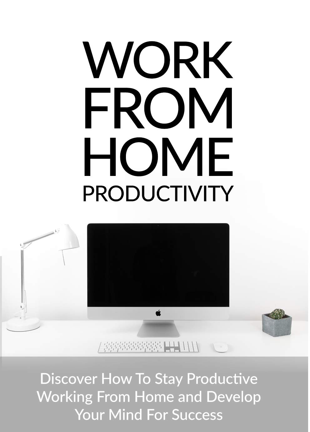 Work From Home Productivity by Harry Freeeman Goodreads