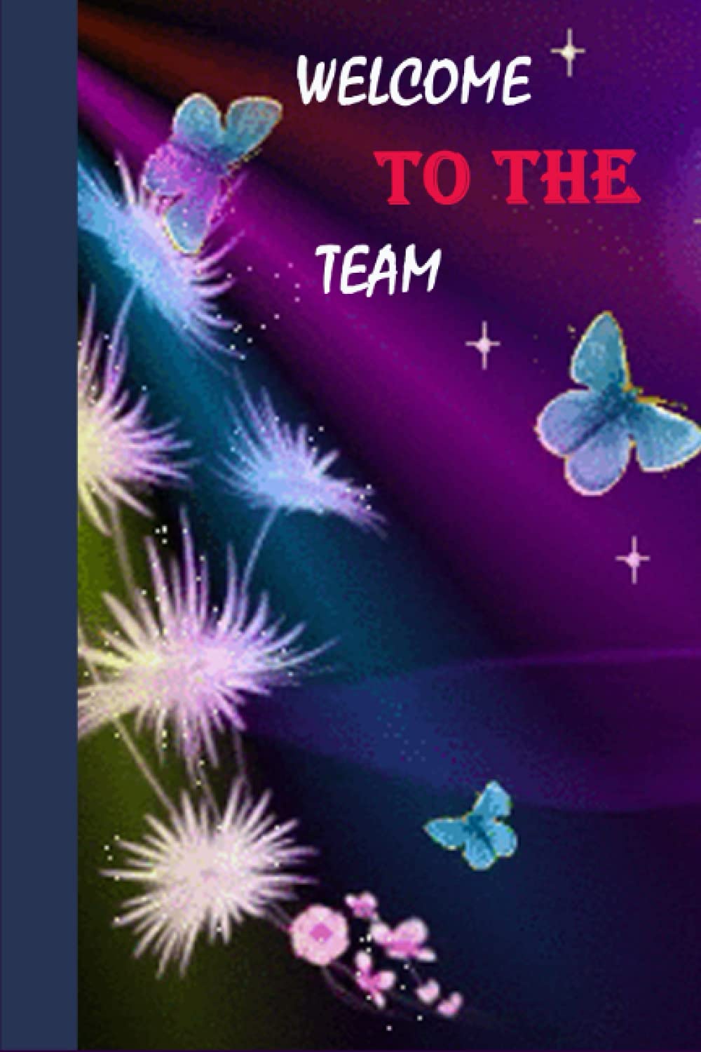 welcome-to-the-team-blank-notebook-job-notebook-planner-journal