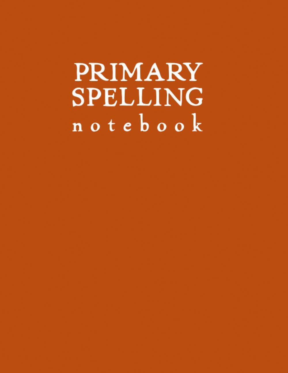 Primary Spelling Notebook Orange Softcover Journal for Spelling Words