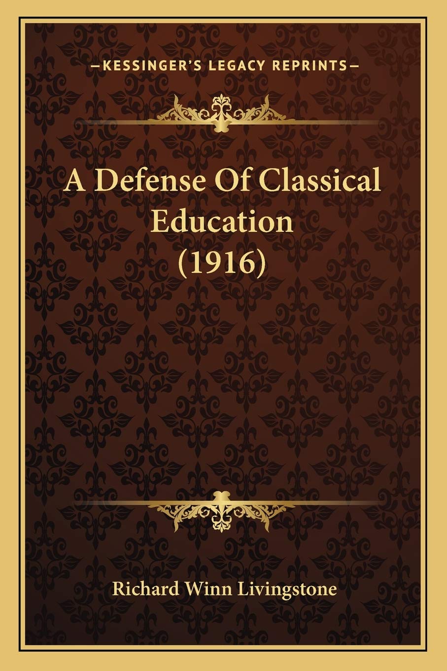 A Defense Of Classical Education