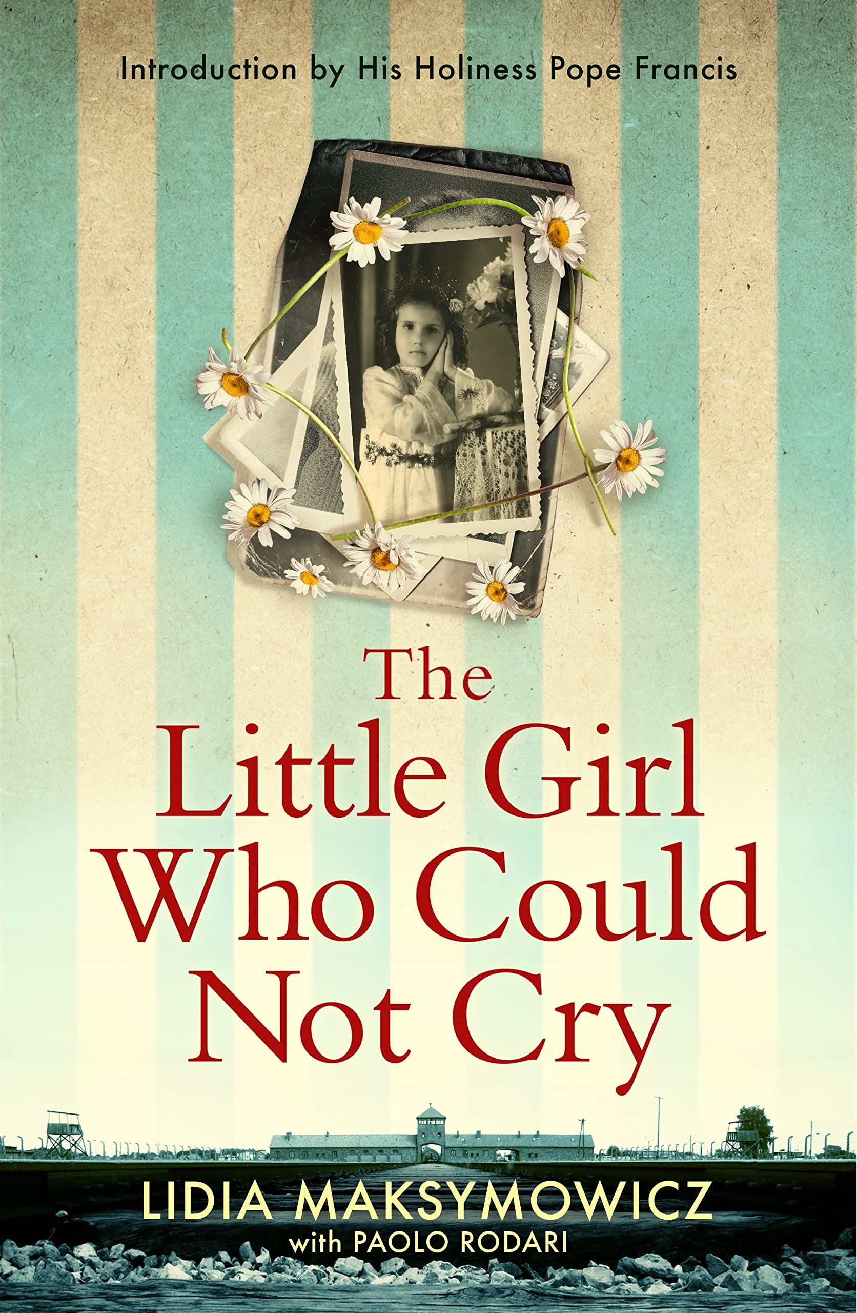 A Little Girl in Auschwitz A heartwrenching true story of survival