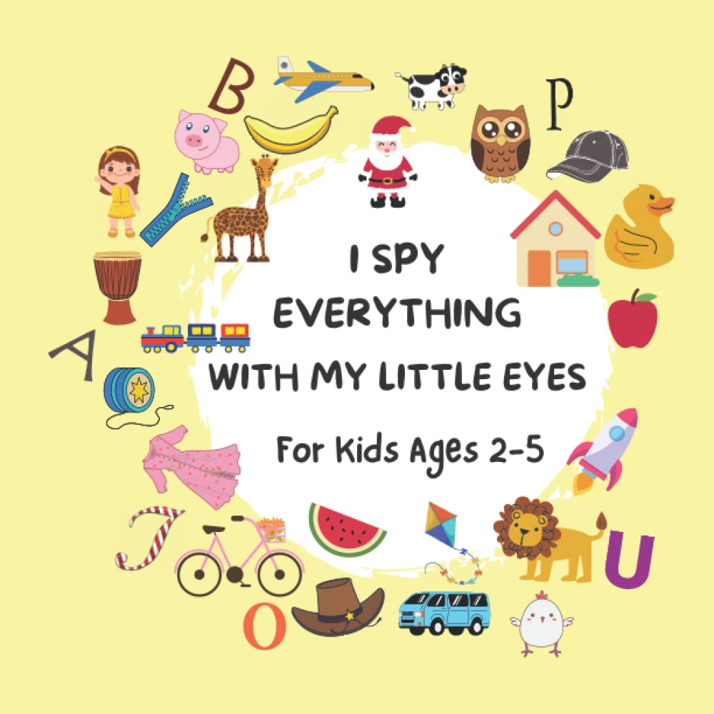 I Spy Everything Book for Kids Ages 25, Fun Guessing Game Book for