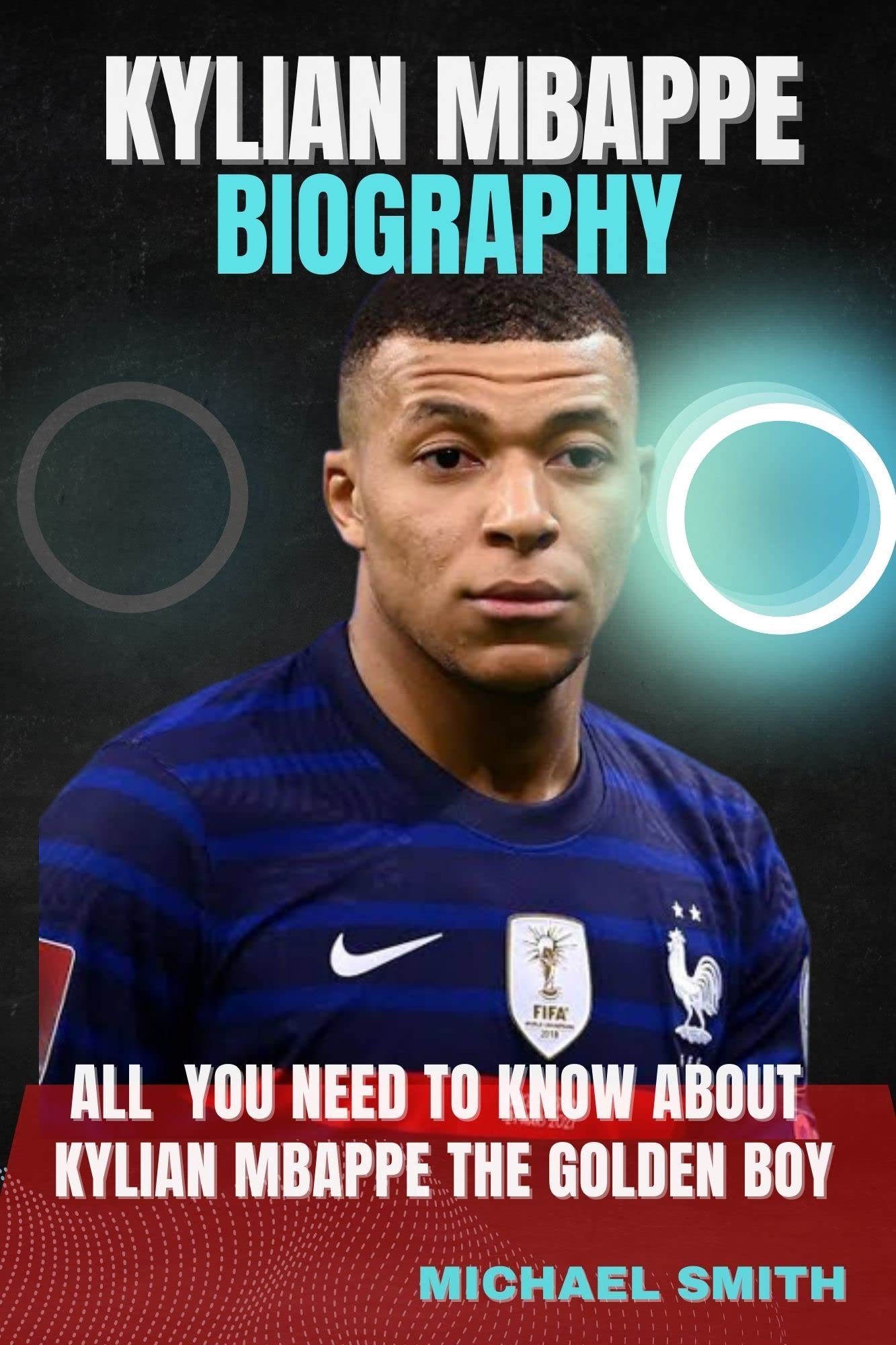 Kylian Mbappe Biography: All you need to know about Kylian Mbappe the