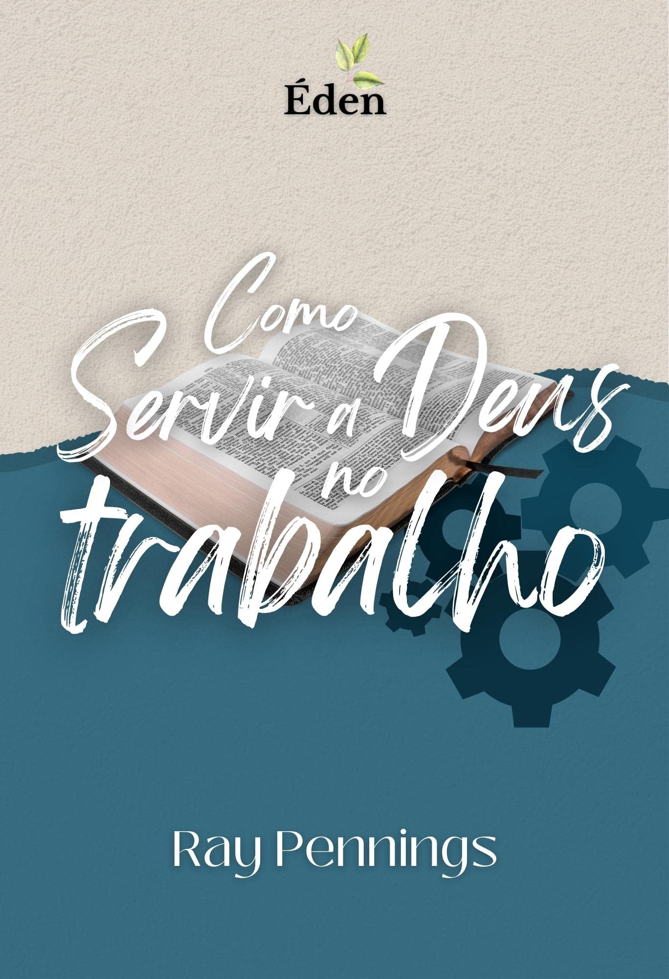 Como Servir a Deus no Trabalho