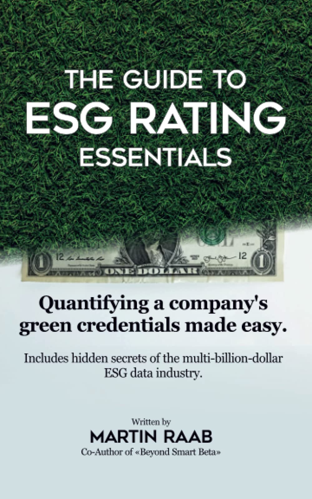 The Guide to ESG Rating Essentials Quantifying a Company's Green