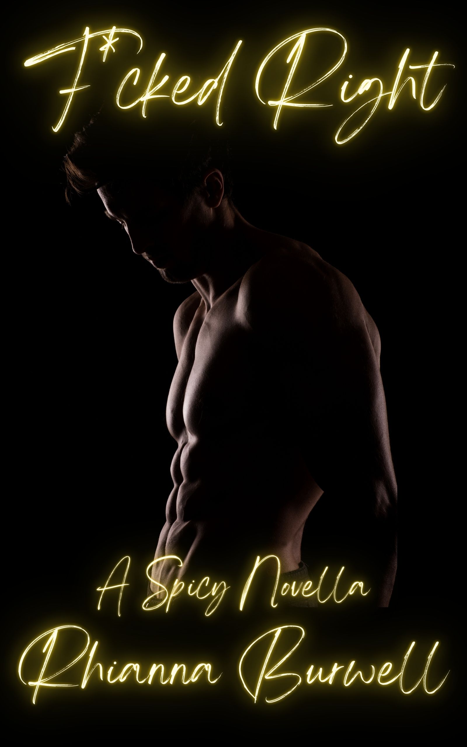 F*cked Right (She Teaches Him, #3)
