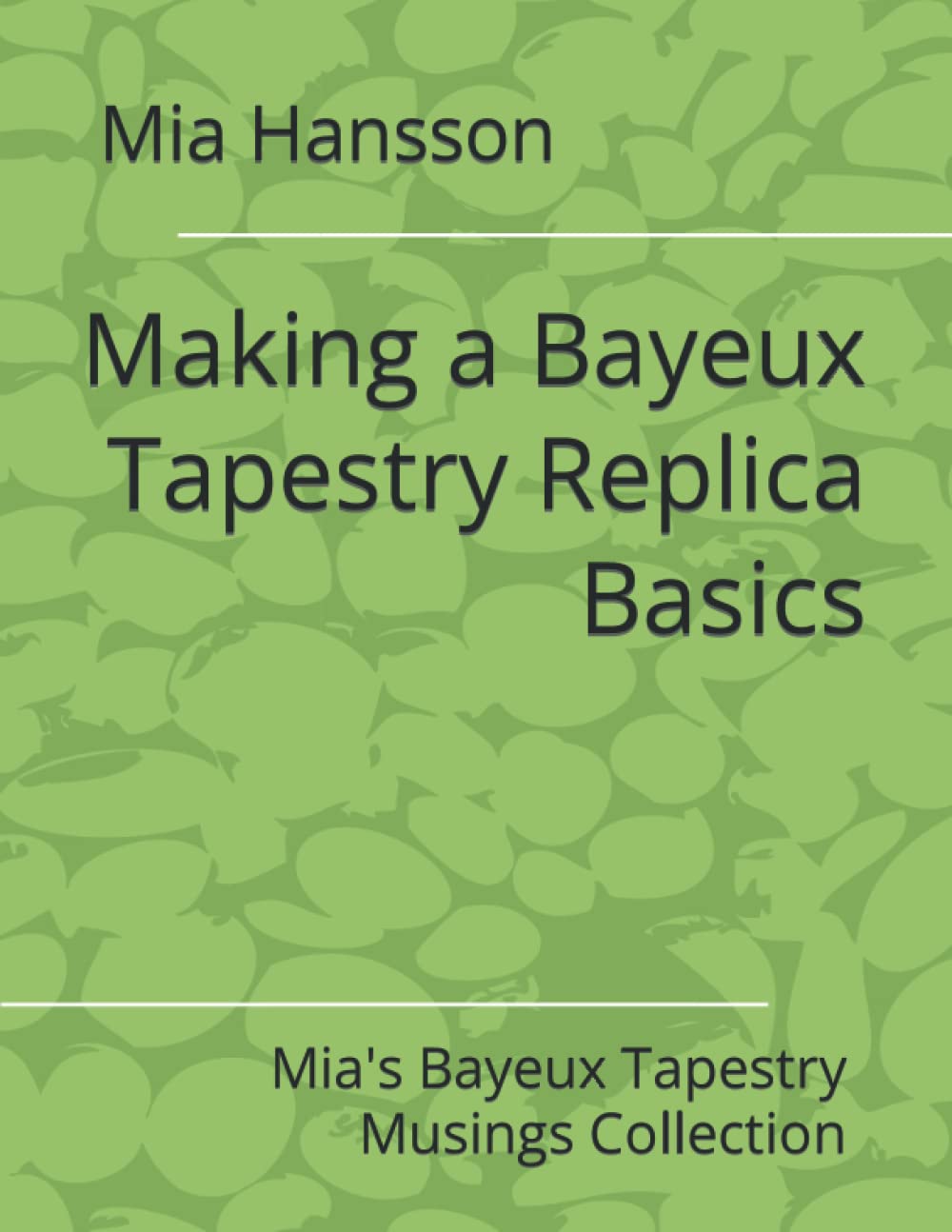 Making a Bayeux Tapestry Replica Basics Mia's Bayeux Tapestry Musings