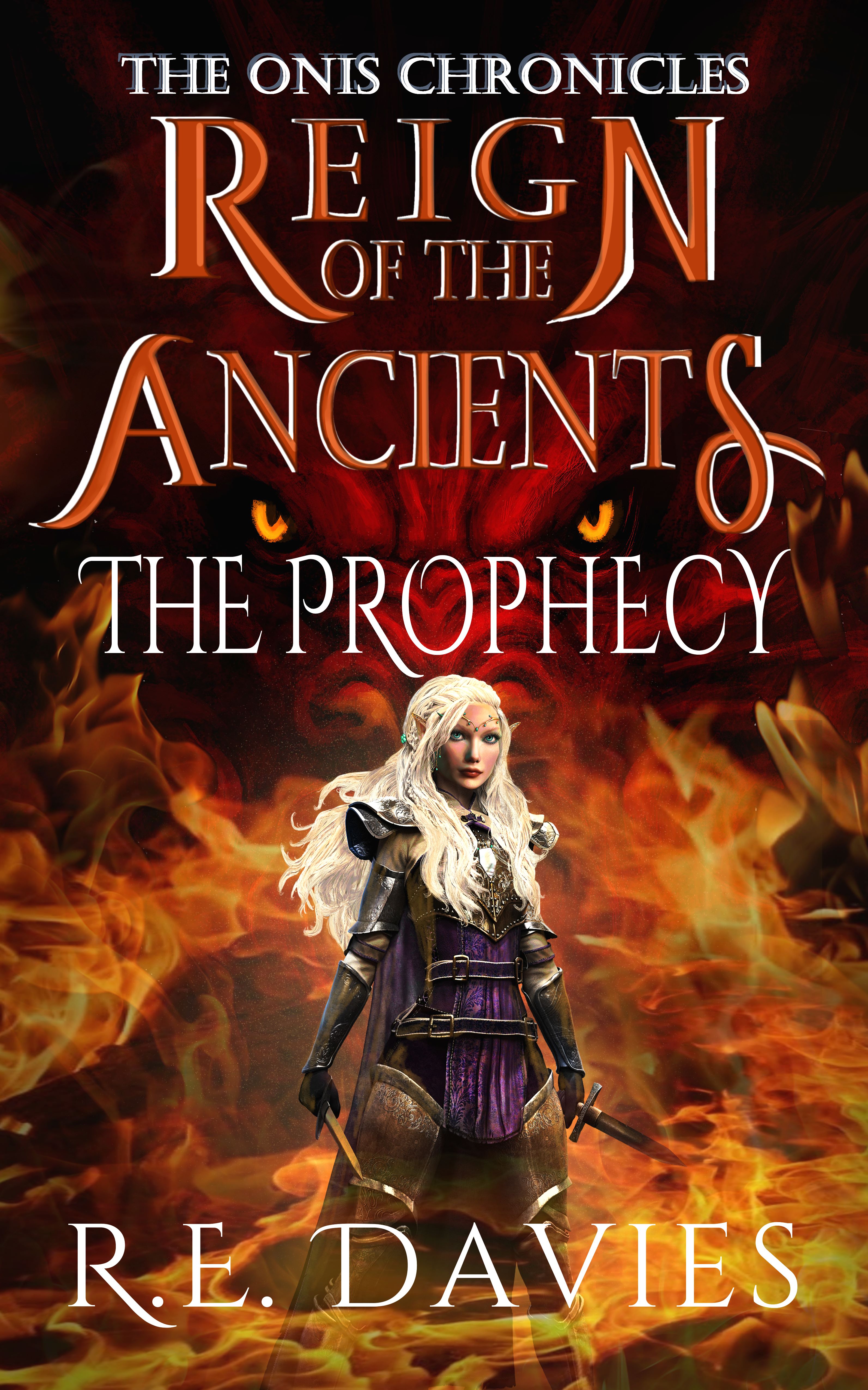 Reign of the Ancients: Part 1: The Prophecy