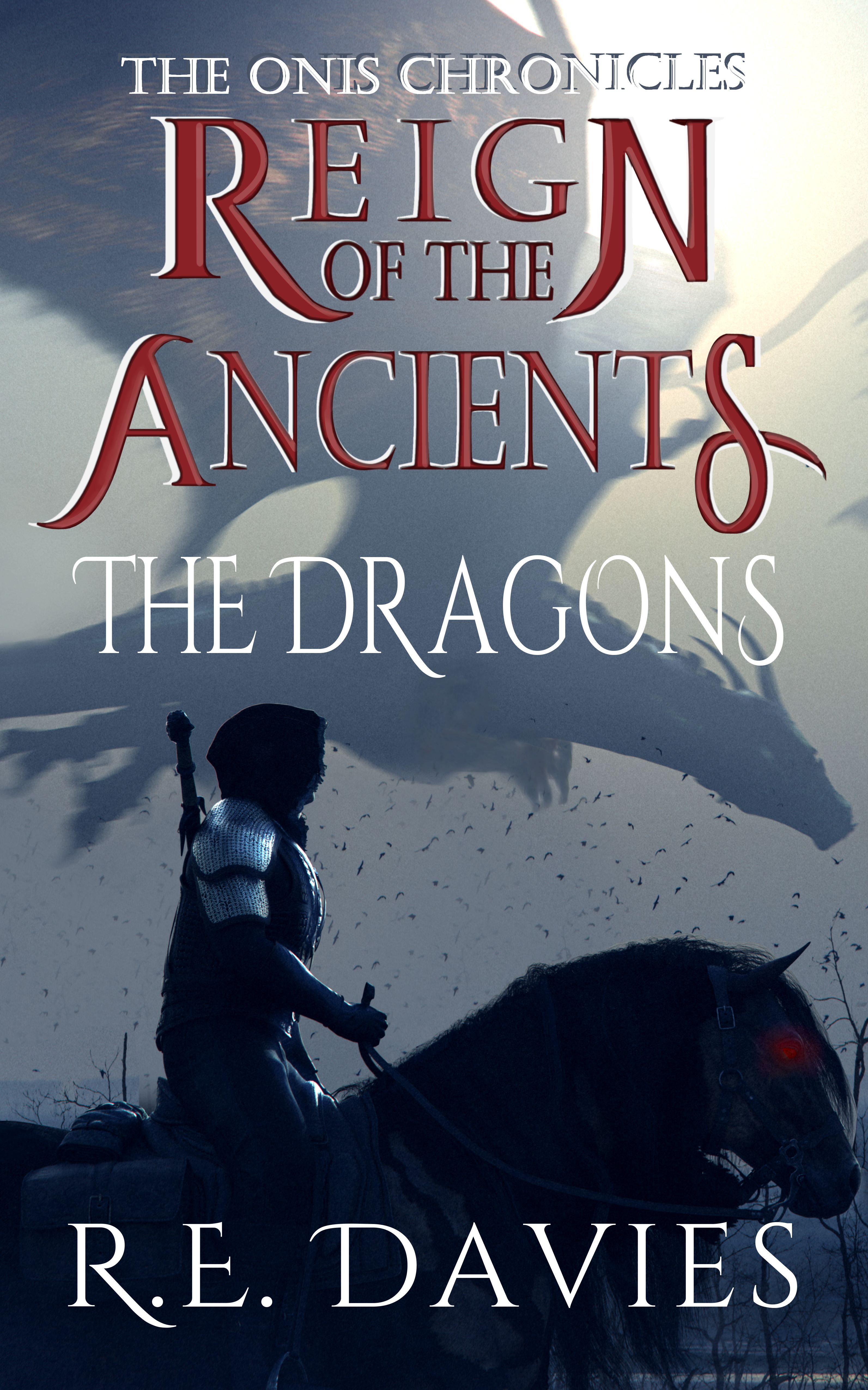 Reign of the Ancients: Part 2: The Dragons
