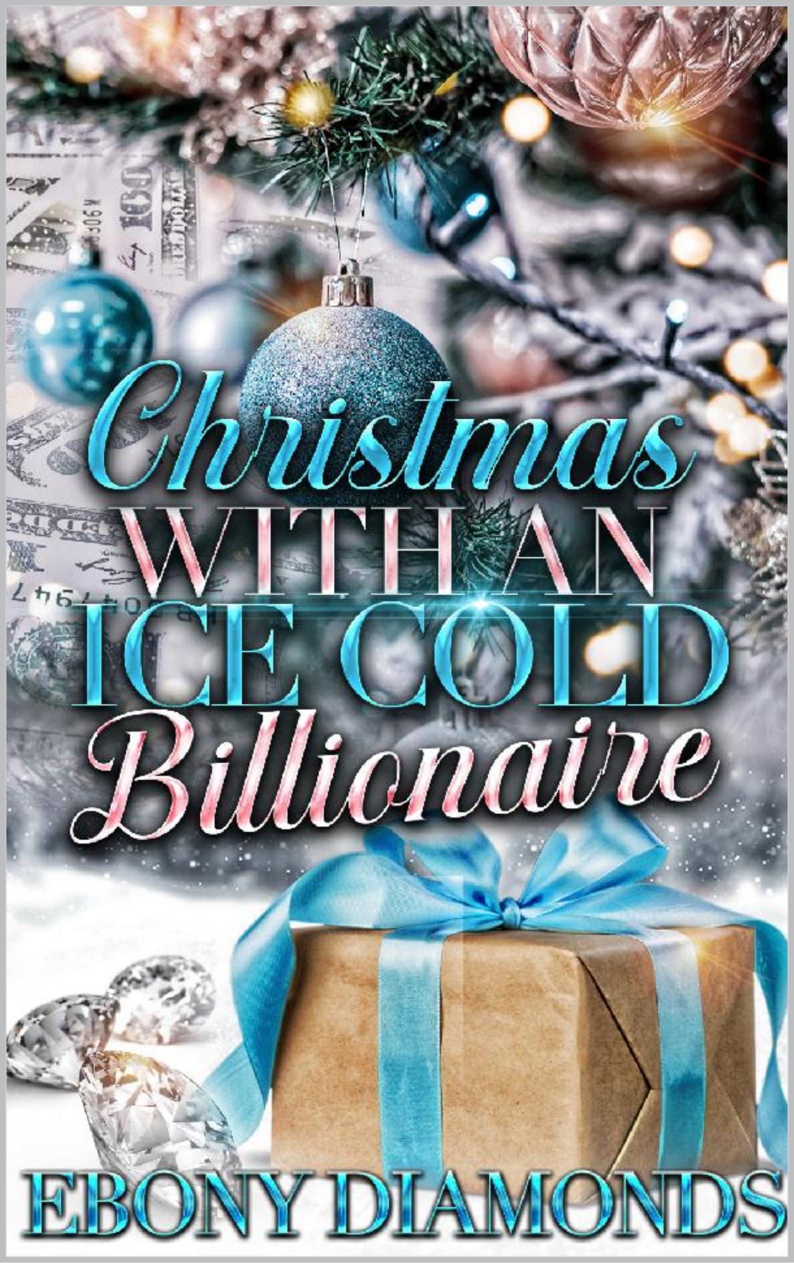 Christmas With An Ice-Cold Billionaire