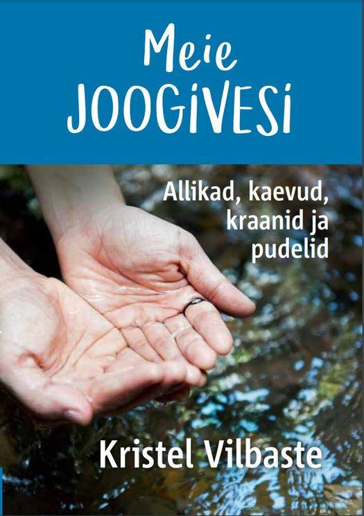 Meie joogivesi: allikad, kaevud, kraanid ja pudelid
