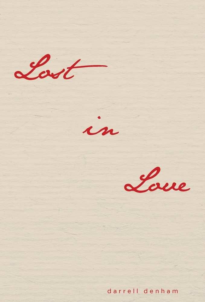 Lost in Love by Darrell Denham Goodreads