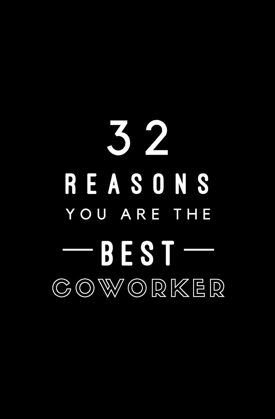 32 Reasons You Are The Best Coworker Fill In Prompted Memory Book by