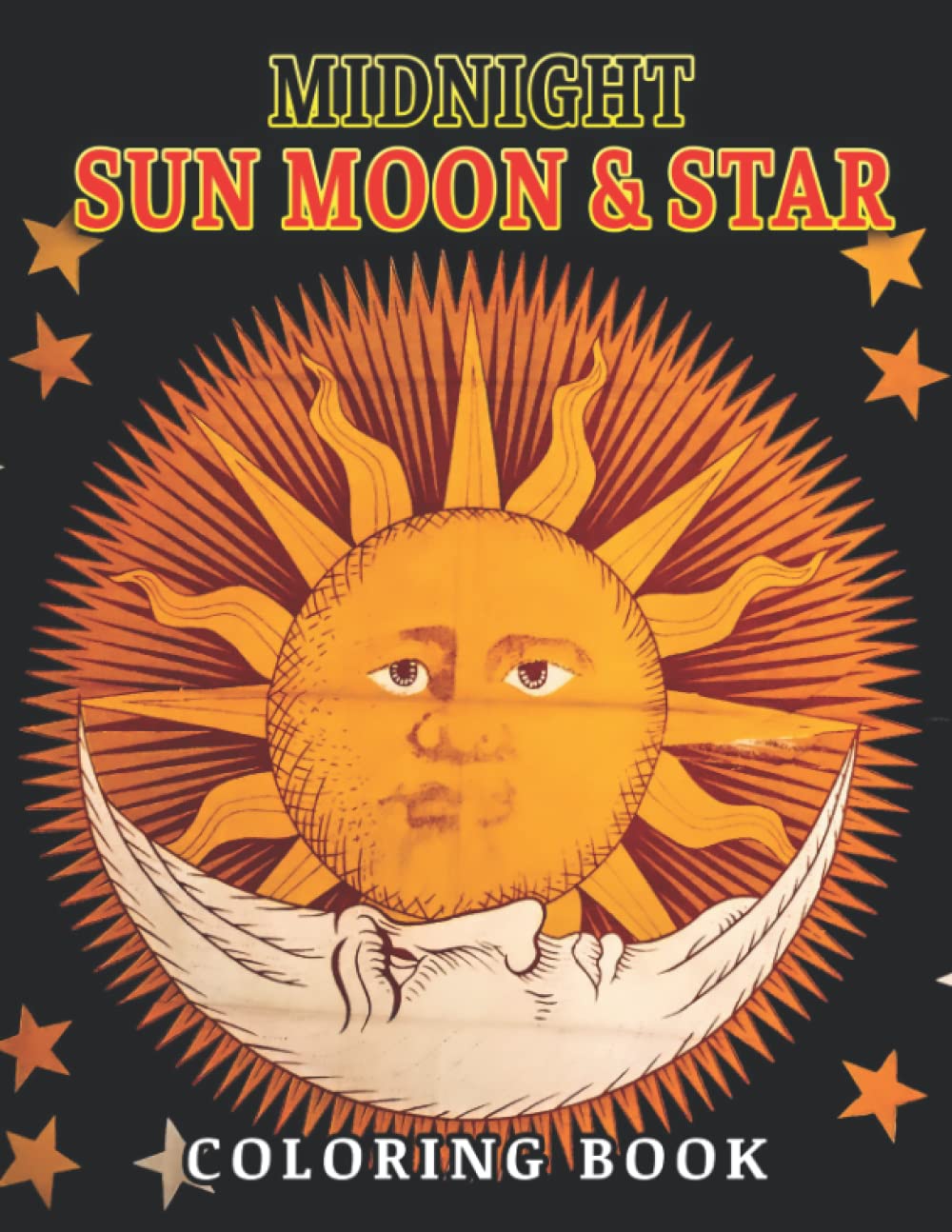 Midnight Sun Moon & Star Coloring Book: Stunning Stars Outta The Planet ...