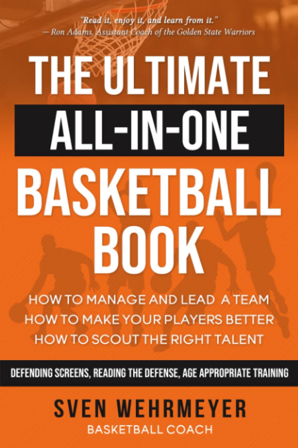 AllInOne Ultimate Basketball Book How to build and lead a team, how