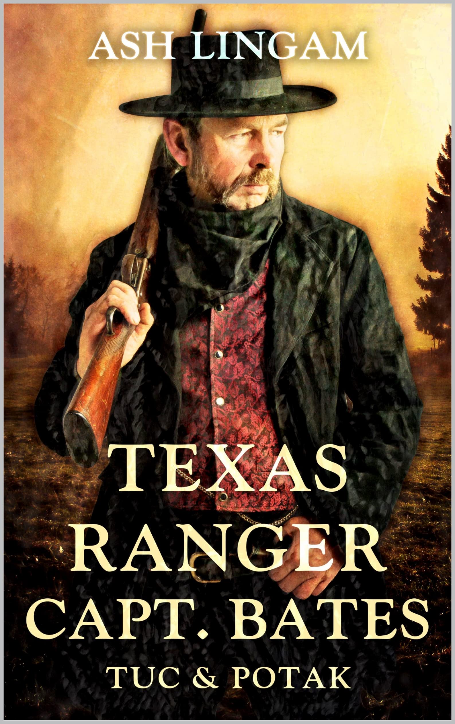 Texas Ranger Tuc And Potak A Western Adventure by Ash Lingam Goodreads