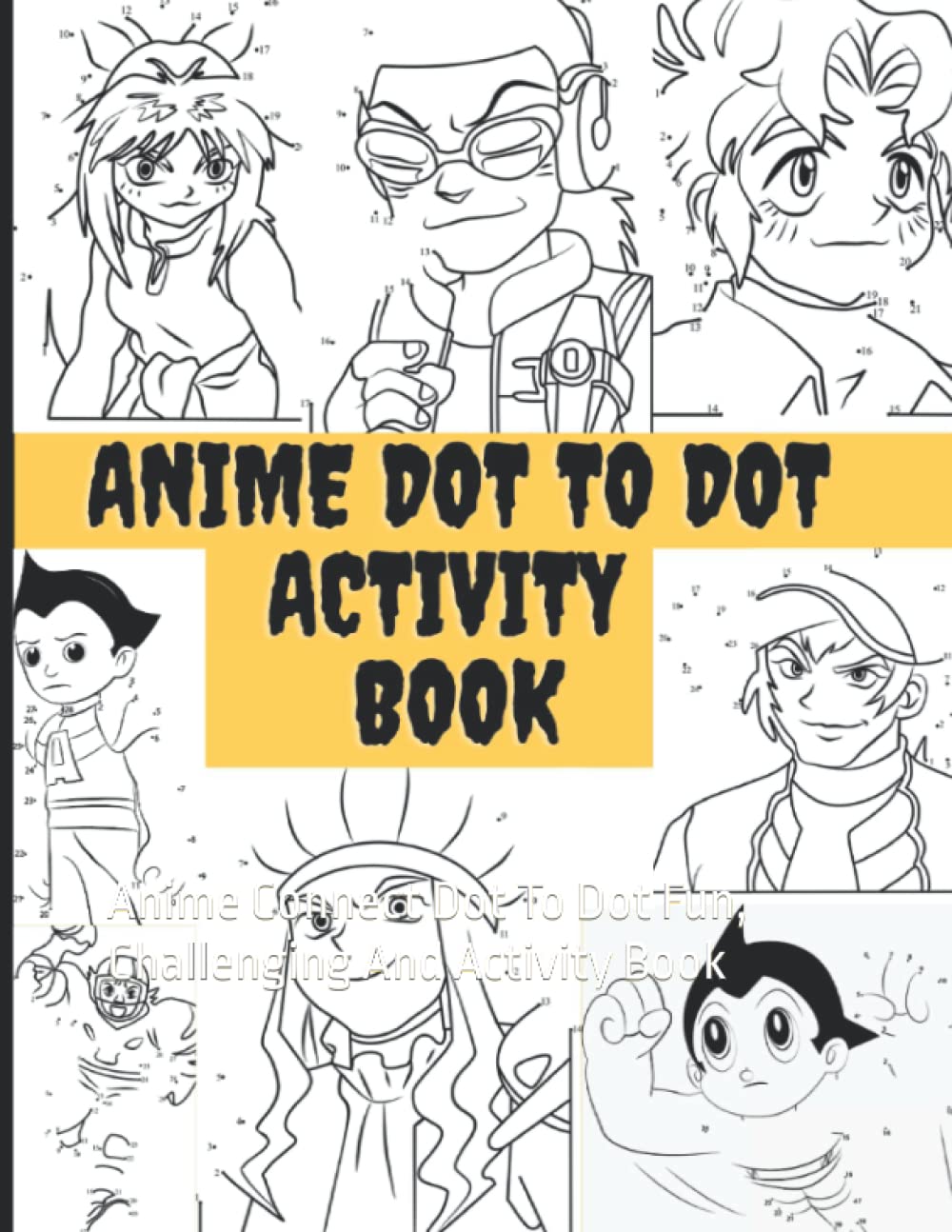 Dot To Dot Books For Adults: Anime Connect Dot To Dot Fun, Challenging ...